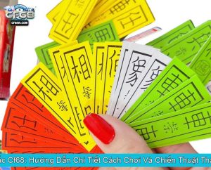 Bài Tứ Sắc Cf68 Hướng Dẫn Chi Tiết Cách Chơi Và Chiến Thuật Thành Công