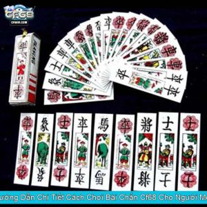 Hướng Dẫn Chi Tiết Cách Chơi Bài Chắn Cf68 Cho Người Mới