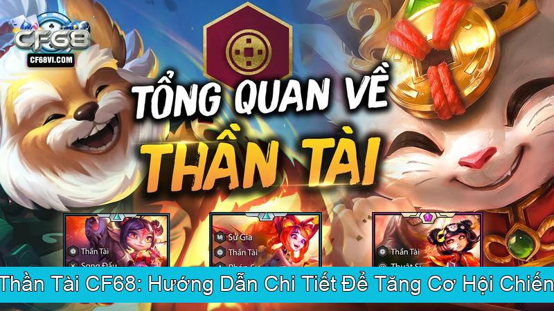 Nổ Hũ Thần Tài CF68 Hướng Dẫn Chi Tiết Để Tăng Cơ Hội Chiến Thắng