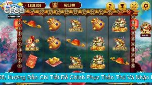 Nổ Hũ Thần Thú CF68 Hướng Dẫn Chi Tiết Để Chinh Phục Thần Thú Và Nhận Phần Thưởng Khủng