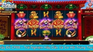 Nổ Hũ Thầy Đồ CF68 Trải Nghiệm Hấp Dẫn Và Cơ Hội Trúng Thưởng Lớn